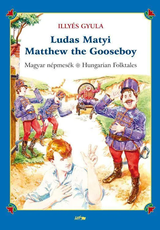 LUDAS MATYI - MATTHEW THE GOOSEBOY (KÉTNYELVŰ) Legkelendőbb