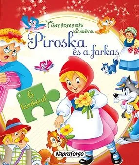PIROSKA ÉS A FARKAS - TÜNDÉRMESÉK KIRAKÓVAL - Kedvezmény
