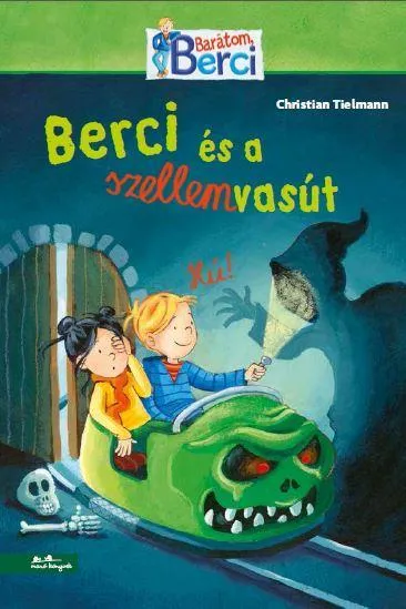 Legnépszerűbb BERCI ÉS A SZELLEMVASÚT - BERCI REGÉNY 3.
