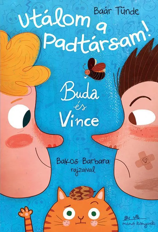 UTÁLOM A PADTÁRSAM! - BUDA ÉS VINCE Vásárlói kedvenc