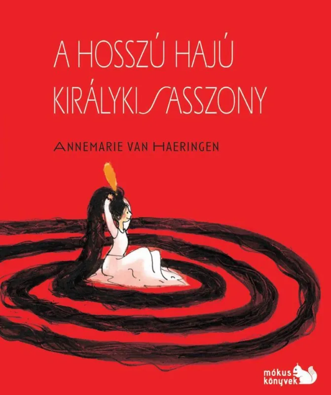 Kedvezmény A HOSSZÚ HAJÚ KIRÁLYKISASSZONY