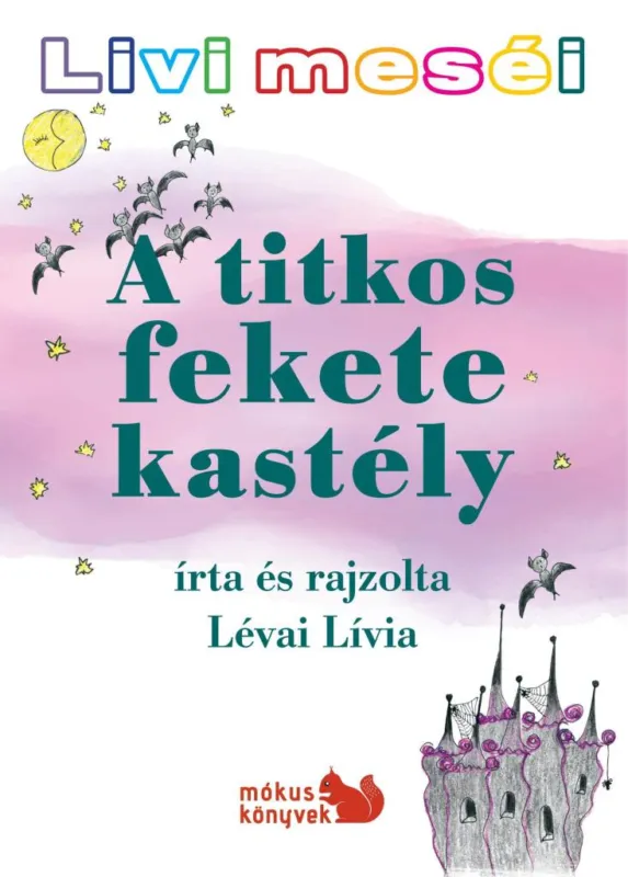 A TITKOS FEKETE KASTÉLY - LIVI MESÉI Alacsony ár