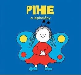 Azonnal elérhető PIHE, A LEPKELÁNY