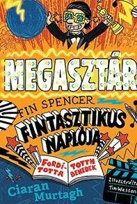 Azonnal elérhető MEGASZTÁR - FIN SPENCER FINTASZTIKUS NAPLÓJA