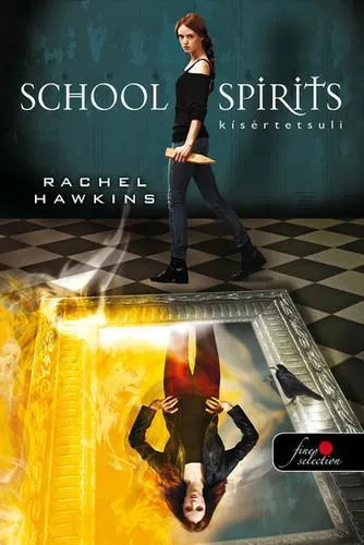 Gyors szállítás SCHOOL SPIRITS - KÍSÉRTETSULI - KÖTÖTT