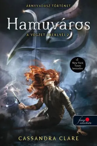 HAMUVÁROS - A VÉGZET EREKLYÉI 2. - ÚJ BORÍTÓS (ÁRNYVADÁSZ TÖRTÉNET) Azonnali szállítás