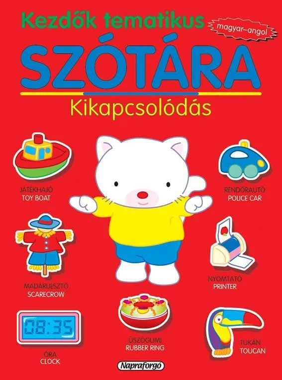 Vedd meg most KEZDŐK TEMATIKUS SZÓTÁRA - KIKAPCSOLÓDÁS (MAGYAR-ANGOL)