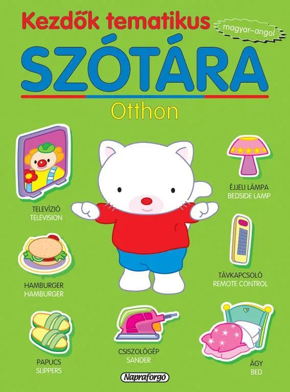 KEZDŐK TEMATIKUS SZÓTÁRA - OTTHON (MAGYAR-ANGOL) Szuper ajánlat