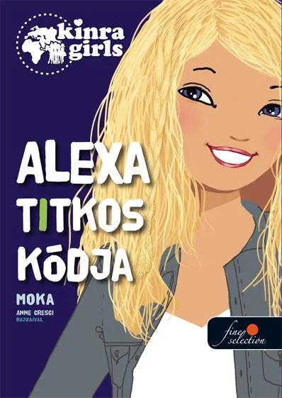 Azonnali szállítás ALEXA TITKOS KÓDJA - KÖTÖTT - KINRA GIRLS 6.