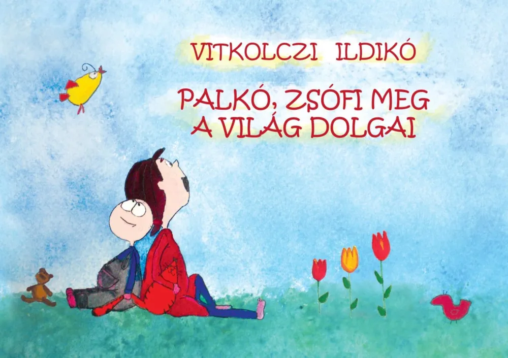 PALKÓ, ZSÓFI MEG A VILÁG DOLGAI Népszerű