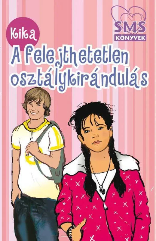 Akció A FELEJTHETETLEN OSZTÁLYKIRÁNDULÁS - SMS KÖNYVEK