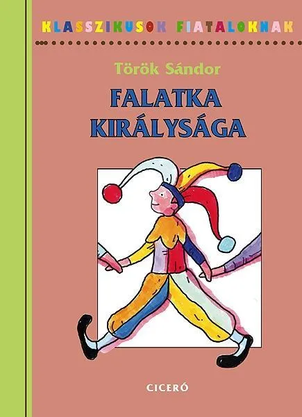 Biztonságos fizetés FALATKA KIRÁLYSÁGA - KLASSZIKUSOK FIATALOKNAK -