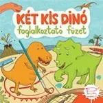 Népszerű KÉT KIS DINÓ FOGLALKOZTATÓ FÜZET