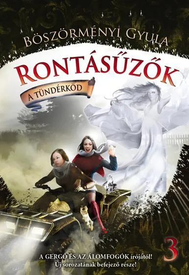 Azonnali szállítás RONTÁSŰZŐK - A TÜNDÉRKÖD