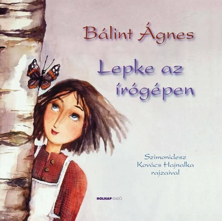 Korlátozott ajánlat LEPKE AZ ÍRÓGÉPEN - ÚJ!
