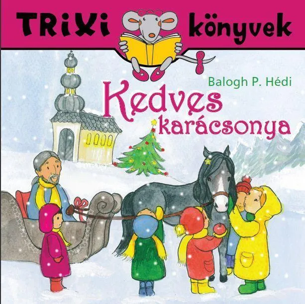 TRIXI KÖNYVEK - KEDVES KARÁCSONYA Prémium