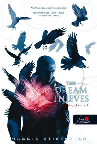 AZ ÁLOMRABLÓK - THE DREAM THIEVES - FŰZÖTT Biztonságos fizetés