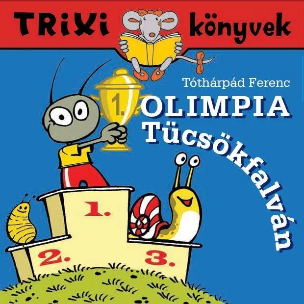 TRIXI KÖNYVEK - OLIMPIA TÜCSÖKFALVÁN Árengedmény