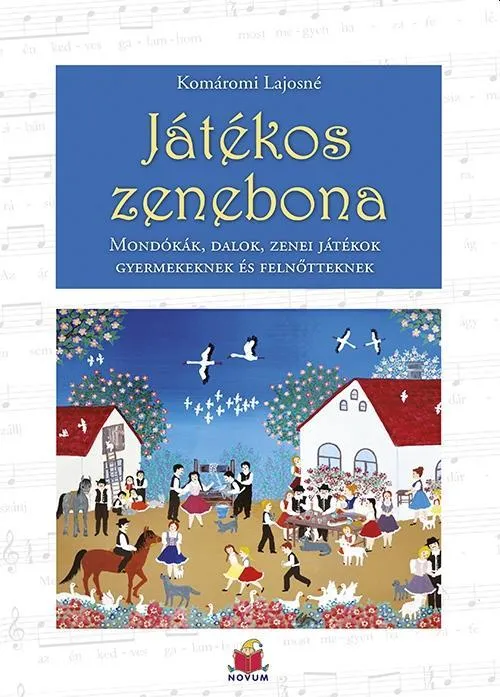 Biztonságos vásárlás JÁTÉKOS ZENEBONA - MONDÓKÁK, DALOK, ZENEI JÁTÉKOK