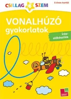 VONALHÚZÓ GYAKORLATOK - ÍRÁS-ELŐKÉSZÍTÉS - CSILLAGSZEM Korlátozott ajánlat