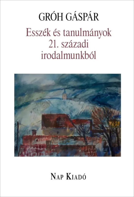 Különleges ajánlat ESSZÉK ÉS TANULMÁNYOK 21. SZÁZADI IRODALMUNKBÓL