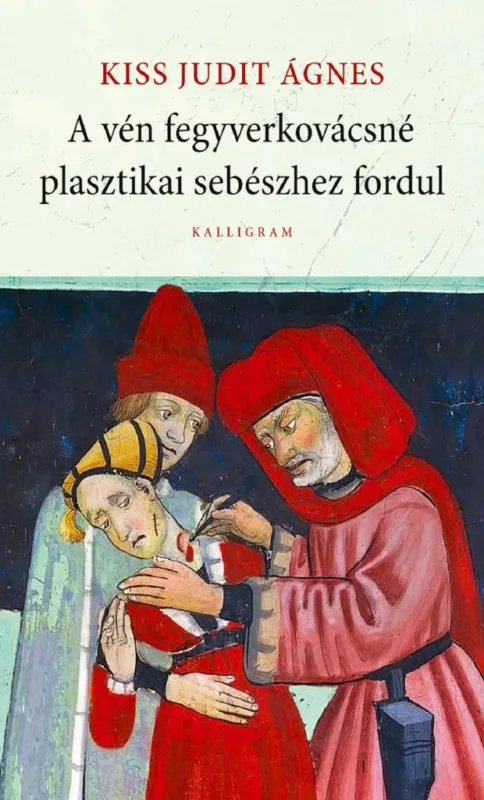 A VÉN FEGYVERKOVÁCSNÉ PLASZTIKAI SEBÉSZHEZ FORDUL Azonnali szállítás