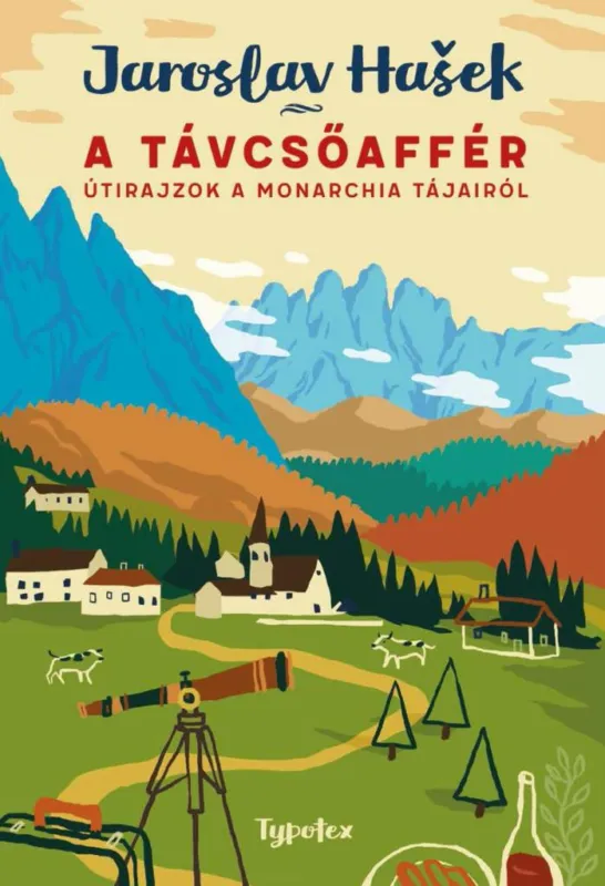 Olcsó A TÁVCSŐAFFÉR - ÚTIRAJZOK A MONARCHIA TÁJAIRÓL