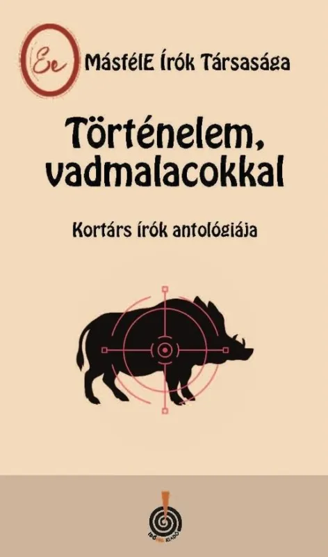 Nézd meg most TÖRTÉNELEM, VADMALACOKKAL