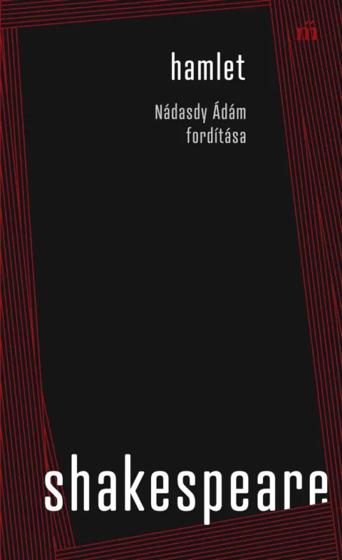 HAMLET - NÁDASDY ÁDÁM FORDÍTÁSA Kiárusítás