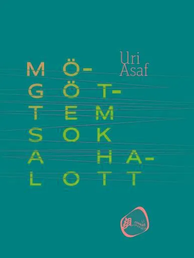Bestseller MÖGÖTTEM SOK A HALOTT