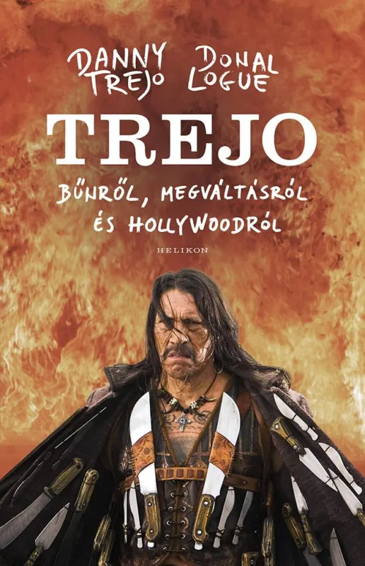 TREJO - BŰNRŐL, MEGVÁLTÁSRÓL ÉS HOLLYWOODRÓL Olcsó