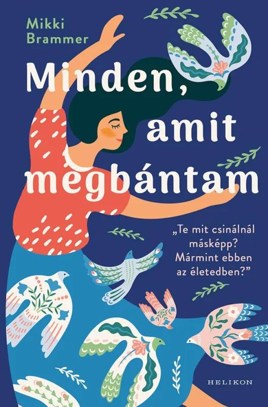 MINDEN, AMIT MEGBÁNTAM Legnépszerűbb