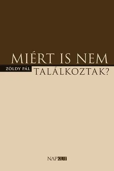 Azonnal elérhető MIÉRT IS NEM TALÁLKOZTAK?