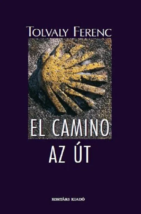 Azonnal elérhető EL CAMINO - AZ ÚT - KÖTÖTT