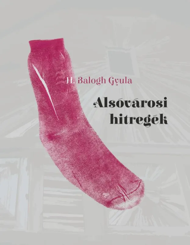 Árengedmény ALSÓVÁROSI HITREGÉK