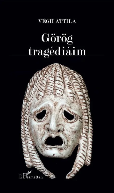 Legjobb ár GÖRÖG TRAGÉDIÁIM