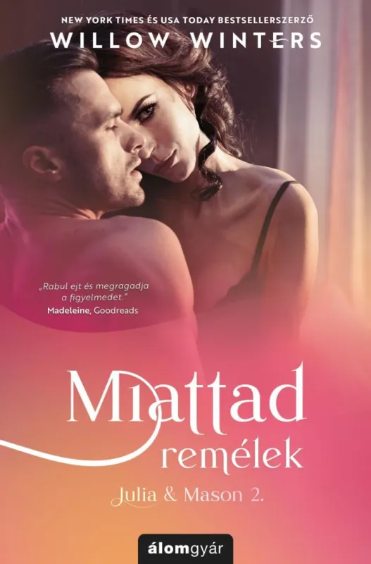 Legkelendőbb MIATTAD REMÉLEK (JULIA & MASON 2.)