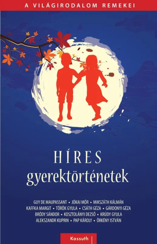Vedd meg online HÍRES GYEREKTÖRTÉNETEK