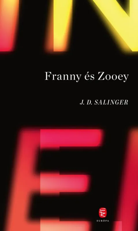 Kiárusítás FRANNY ÉS ZOOEY (ÚJ BORÍTÓ 2021)