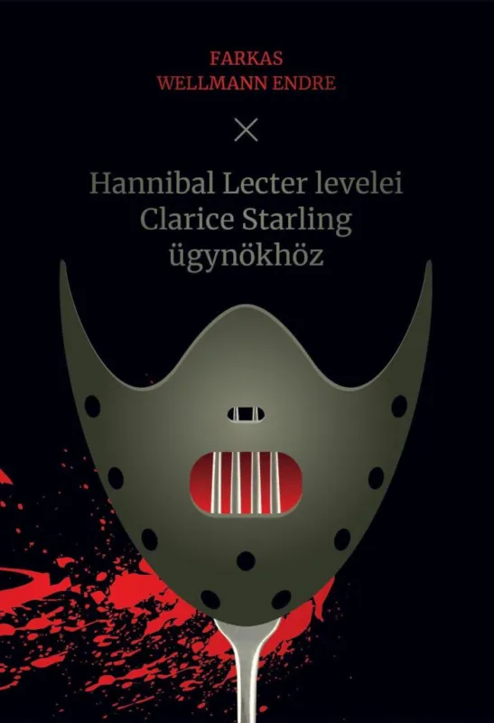 HANNIBAL LECTER LEVELEI CLARICE STARLING ÜGYNÖKHÖZ Kedvezmény