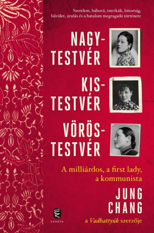NAGYTESTVÉR, KISTESTVÉR, VÖRÖSTESTVÉR - A MILLIÁRDOS, A FIRST LADY, A KOMMUNISTA Akció