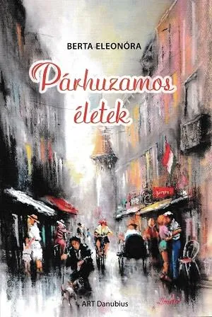 Vedd meg most PÁRHUZAMOS ÉLETEK