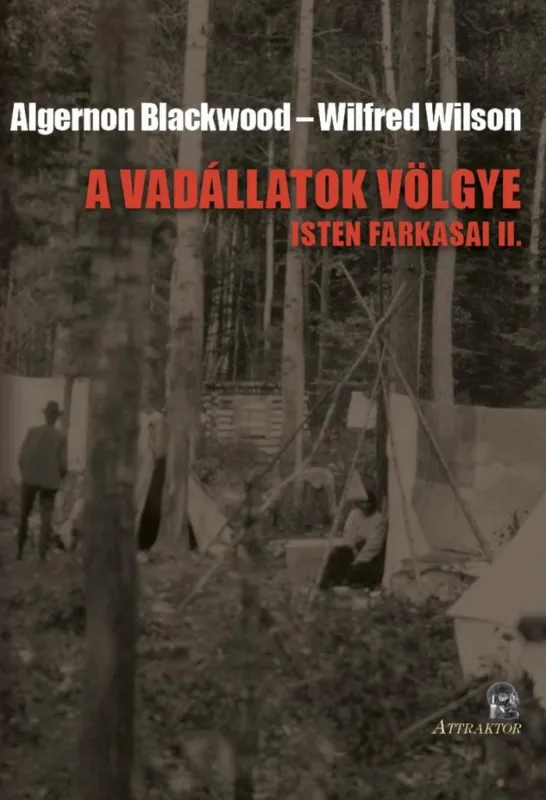 Olcsó A VADÁLLATOK VÖLGYE - ISTEN FARKASAI II.