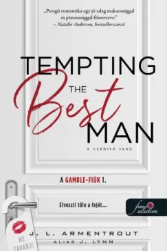 TEMPTING THE BEST MAN - A CSÁBÍTÓ TANÚ (A GAMBLE-FIÚK 1.) Végkiárusítás