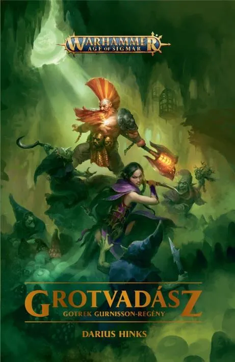 Azonnal elérhető GROTVADÁSZ - GOTREK GURNISSON-REGÉNY
