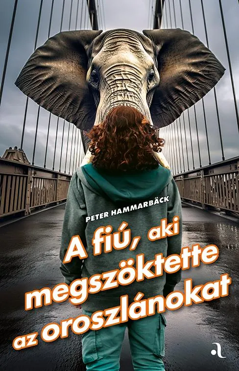 Exkluzív ajánlat A FIÚ, AKI MEGSZÖKTETTE AZ OROSZLÁNOKAT