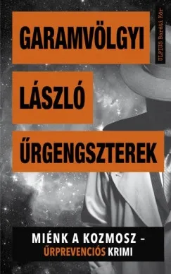 Bestseller ŰRGENGSZTEREK - MIÉNK A KOZMOSZ