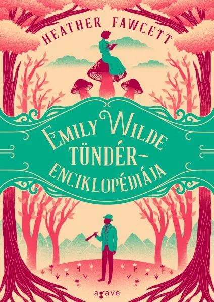 EMILY WILDE TÜNDÉRENCIKLOPÉDIÁJA Ajánlat