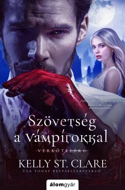 SZÖVETSÉG A VÁMPÍROKKAL - VÉRKÖTELÉK 1. Exkluzív ajánlat