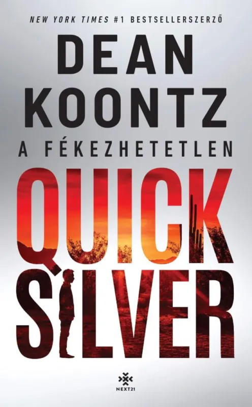 A FÉKEZHETETLEN QUICKSILVER Outlet